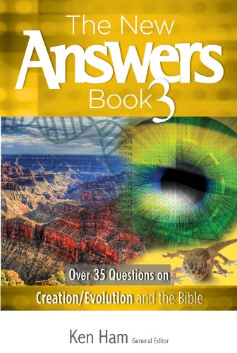 The New Answers Book Vol. 3: Over 35 Questions on Evolution/Creation and the Bible by Ken Ham