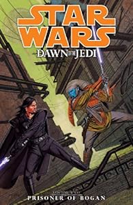Star Wars: Dawn of the Jedi Volume 2 Prisoner of Bogan