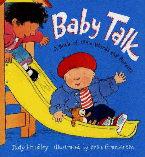 Baby Talk: A Book of First Words and Phrases by Judy Hindley