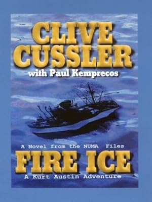 Fire Ice: A Novel from the Numa Files