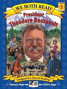 We Both Read: President Theodore Roosevelt