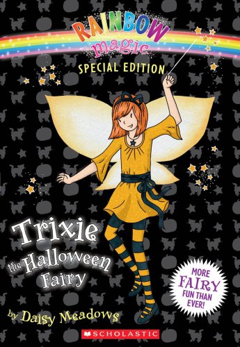 Rainbow Magic Special Edition: Trixie the Halloween Fairy by Daisy Meadows