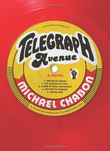 Telegraph Avenue: A Novel by Michael Chabon
