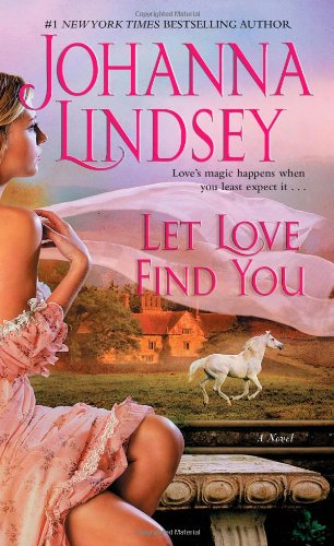 Let Love Find You by Johanna Lindsey