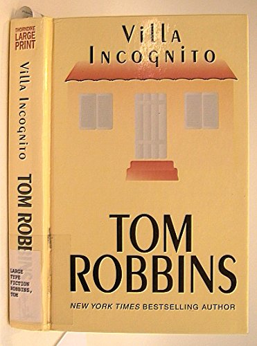 Villa Incognito by Tom Robbins