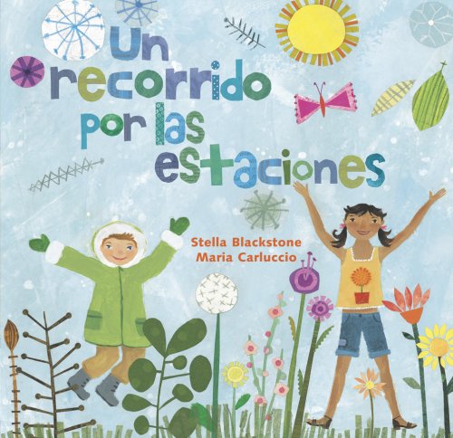 Un recorrido por las estaciones/Skip through the Seasons by Stella Blackstone
