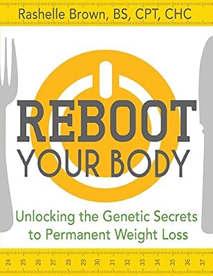 Reboot Your Body: Unlocking the Genetic Secrets to Permanent Weight Loss