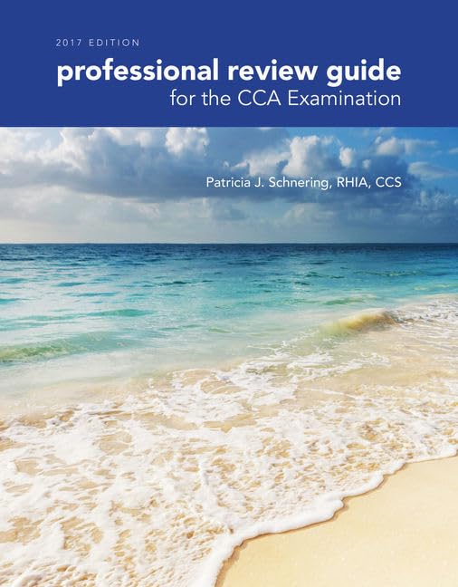 Professional Review Guide for the CCA Examination, 2017 Edition by Patricia Schnering