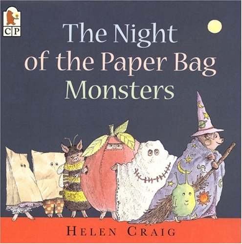 The Night of the Paper Bag Monsters (Halloween) by Helen Craig