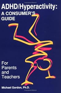 Adhd-Hyperactivity: A Consumer's Guide