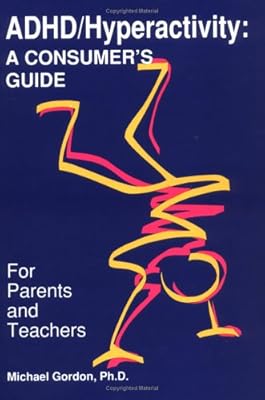 Adhd-Hyperactivity: A Consumer's Guide