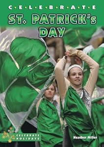 Celebrate St. Patrick's Day (Celebrate Holidays)