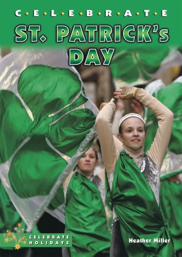 Celebrate St. Patrick's Day (Celebrate Holidays) by Heather Miller