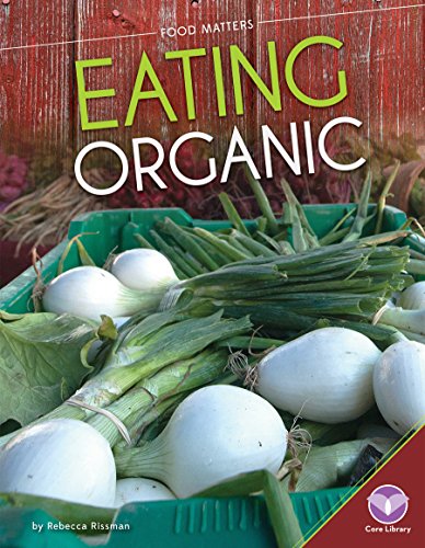 Eating organic by Rebecca Rissman