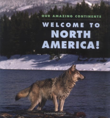Welcome To North America! by April Pulley Sayre