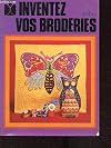 Inventez vos broderies