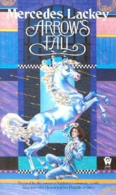 Arrow's Fall (The Heralds of Valdemar, Book 3)