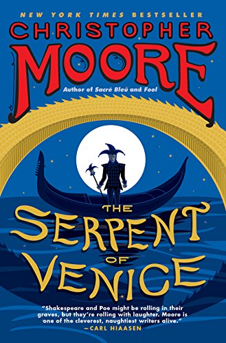 The serpent of venice a novel by Christopher Moore