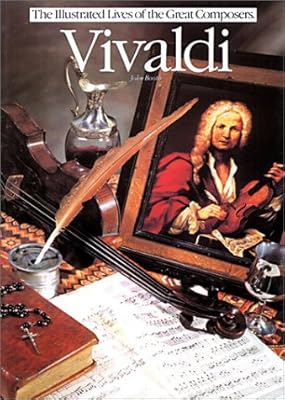 Vivaldi (Illustrated Lives of the Great Composers Series)
