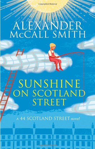 Sunshine on Scotland Street by Alexander McCall Smith