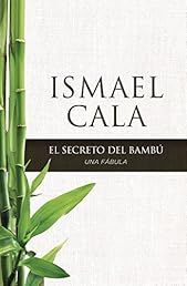 El secreto del Bambú: Una fábula (Spanish Edition)