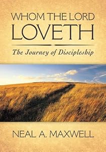 Whom the Lord Loveth: The Journey of Discipleship