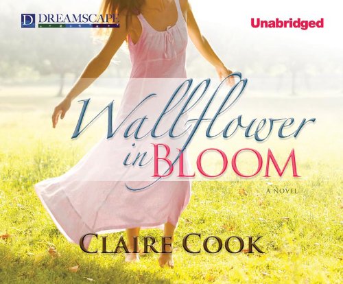 Wallflower in Bloom by Claire Cook