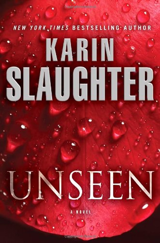 Unseen: A Novel by Karin Slaughter