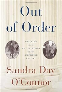 Out of Order: Stories from the History of the Supreme Court