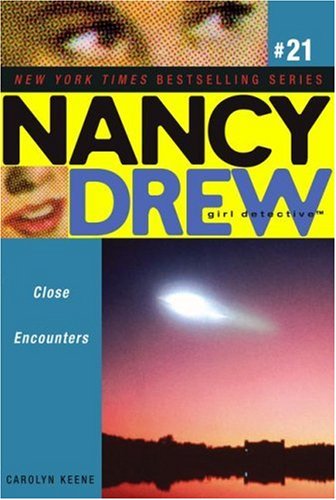Close Encounters (Nancy Drew: All New Girl Detective #21) by Carolyn Keene