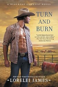 Turn and Burn: A Blacktop Cowboys Novel