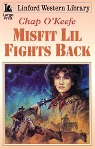 Misfit Lil Fights Back by Chap O'Keefe