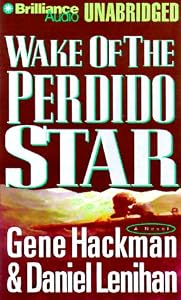 Wake of the Perdido Star (Nova Audio Books) by Gene Hackman