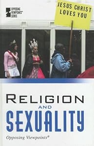 Religion and Sexuality by Kevin Hillstrom  (Editor)