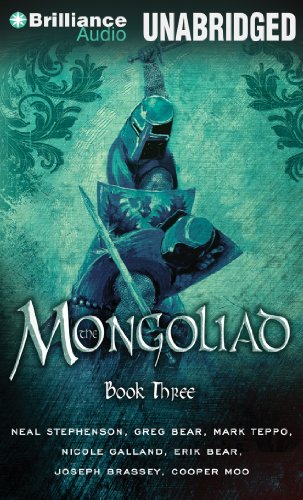 Mongoliad, The: Book Three (The Foreworld Saga) by Neal Stephenson