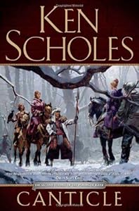 Canticle by Ken Scholes