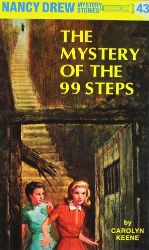 Nancy Drew 43: The Mystery of the 99 Steps by Carolyn Keene