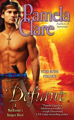 Defiant (A MacKinnon's Rangers Novel Book 3) by Pamela Clare