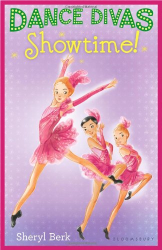 Dance Divas: Showtime! by Sheryl Berk