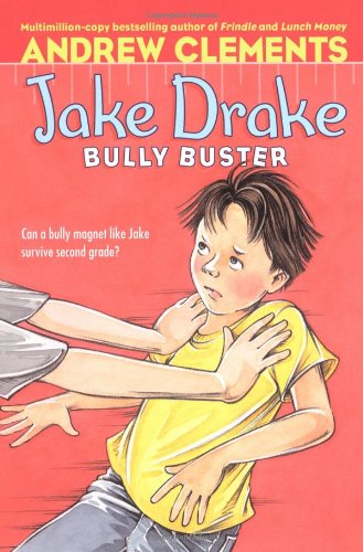 Jake Drake, Bully Buster by Andrew Clements