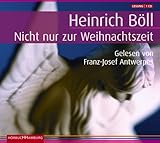 Nicht nur zur Weihnachtzeit. Sonderausgabe. CD - Heinrich Böll