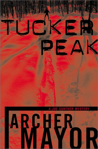 Tucker Peak by Archer Mayor