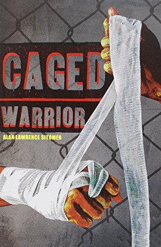 Caged Warrior by Alan Lawrence Sitomer