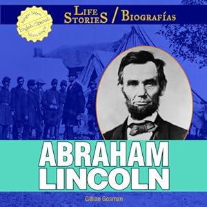Abraham Lincoln (Life Stories / Biografias)