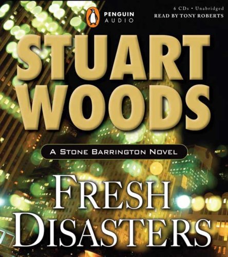 Fresh Disasters (Stone Barrington) by Stuart Woods
