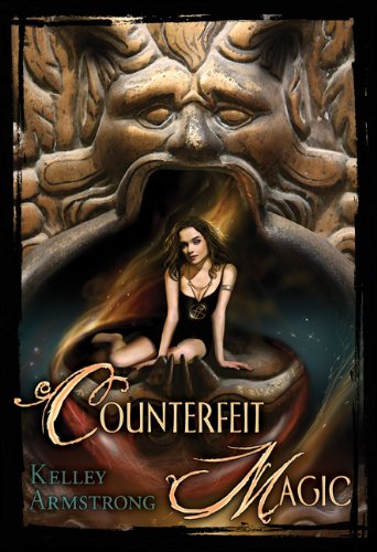 Counterfeit Magic by Kelley Armstrong