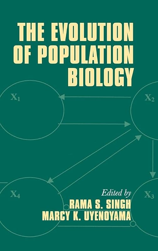 The Evolution of Population Biology by Rama S. Singh