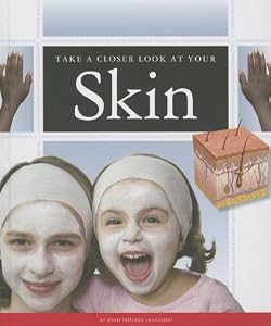 Take a Closer Look at Your Skin