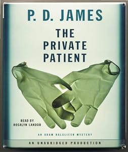 The Private Patient (Adam Dalgliesh Mysteries) by P.D. James