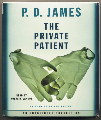 The Private Patient (Adam Dalgliesh Mysteries) by P.D. James